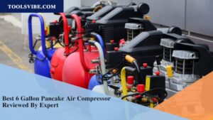 Best 6 Gallon Pancake Air Compressor