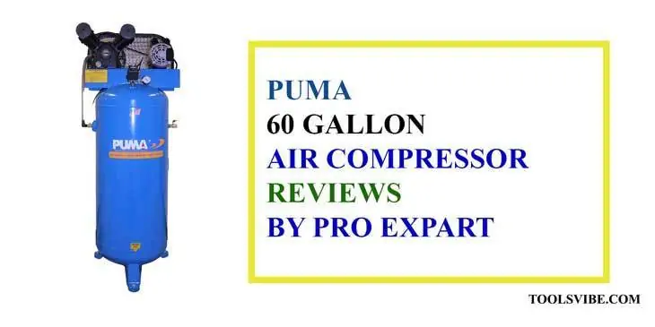 Puma 60 Gallon Air Compressor Reviews