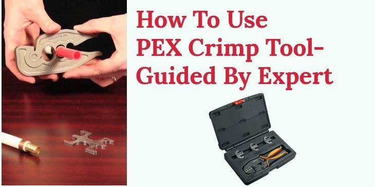 How To Use PEX Crimp Tool